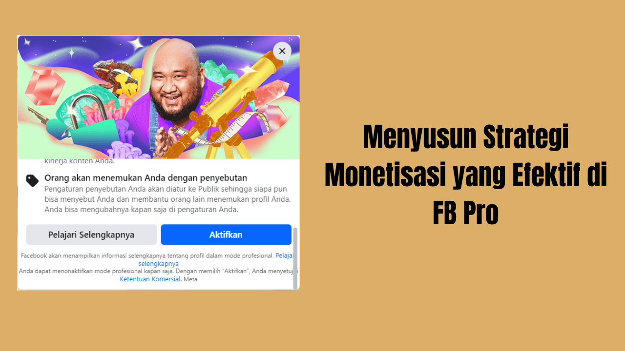 Menyusun Strategi Monetisasi yang Efektif di FB Pro